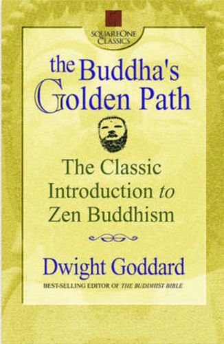 Buddha'S Golden Path: The Classic Introduction to ZEN Buddhism