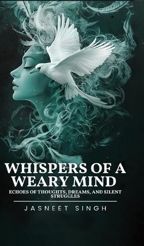 Cover image for Whispers Of A Weary Mind