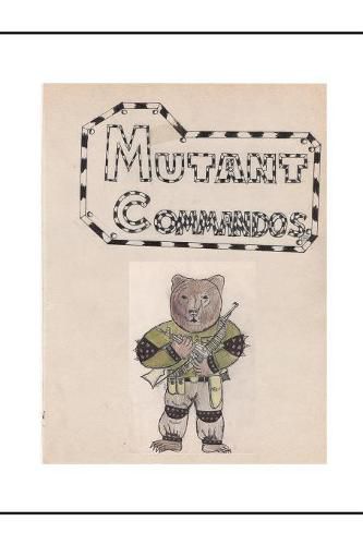 Cover image for Mutant Commandos: The Origins of Time Travel (Book 2)