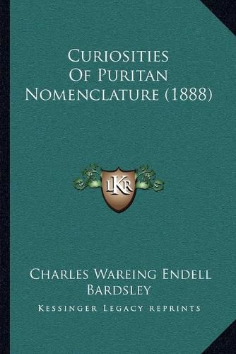 Curiosities of Puritan Nomenclature (1888)