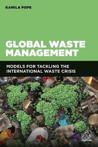 Cover image for Global Waste Management: Models for Tackling the International Waste Crisis