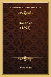 Cover image for Bosanke (1893)