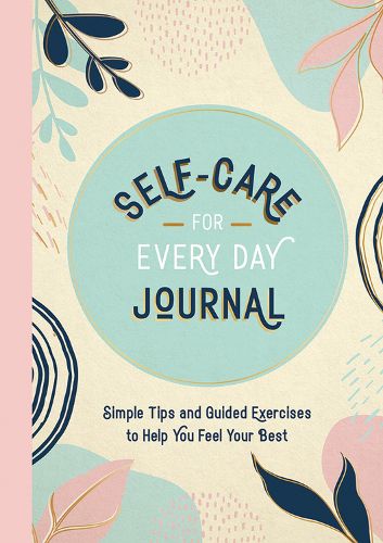 Cover image for Self-Care for Every Day Journal