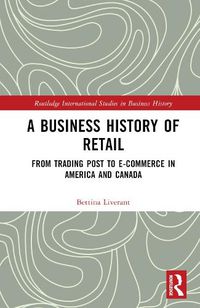 Cover image for A Business History of Retail