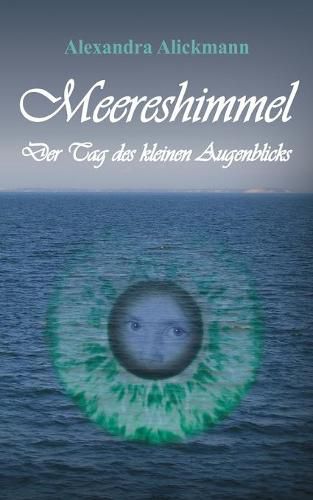 Cover image for Meereshimmel: Der Tag des kleinen Augenblicks