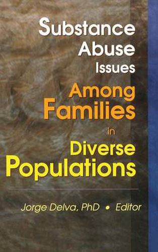 Cover image for Substance Abuse Issues Among Families in Diverse Populations