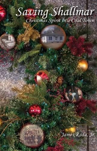 Cover image for Saving Shallmar: Christmas Spirit in a Coal Town