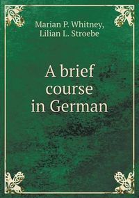 Cover image for A brief course in German