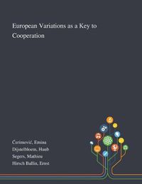 Cover image for European Variations as a Key to Cooperation