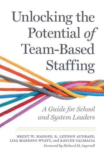 Cover image for Unlocking the Potential of Team-Based Staffing