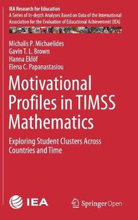 Cover image for Motivational Profiles in TIMSS Mathematics: Exploring Student Clusters Across Countries and Time