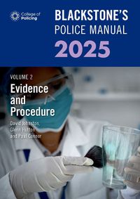 Cover image for Blackstone's Police Manual Volume 2: Evidence and Procedure 2025