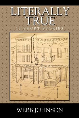 Cover image for Literally True: 13 Short Stories