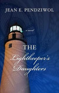 Cover image for The Lightkeeper's Daughters