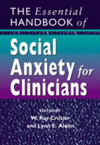 Cover image for The Essential Handbook of Social Anxiety for Clinicians