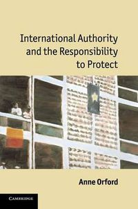 Cover image for International Authority and the Responsibility to Protect