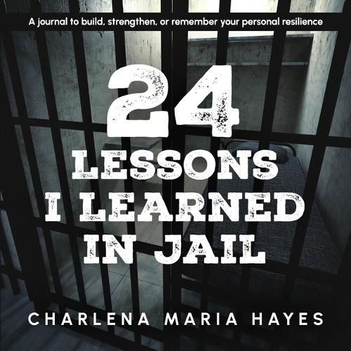 Cover image for 24 Lessons I Learned in Jail