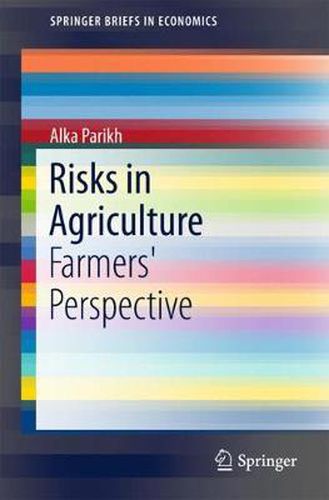 Cover image for Risks in Agriculture: Farmers' Perspective