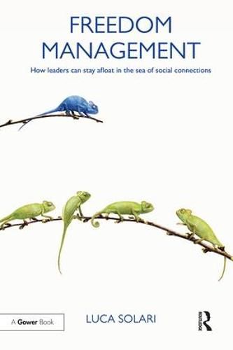 Cover image for Freedom Management: How leaders can stay afloat in the sea of social connections