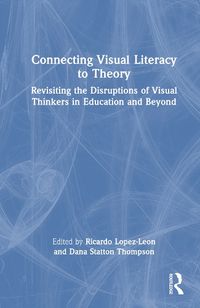 Cover image for Connecting Visual Literacy to Theory