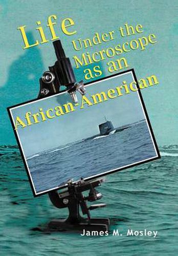 Cover image for Life Under the Microscope as an African-American