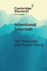 Cover image for Attentional Selection: Top-Down, Bottom-Up and History-Based Biases