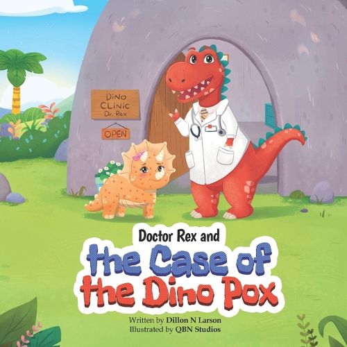 Cover image for Doctor Rex and the Case of the Dino Pox