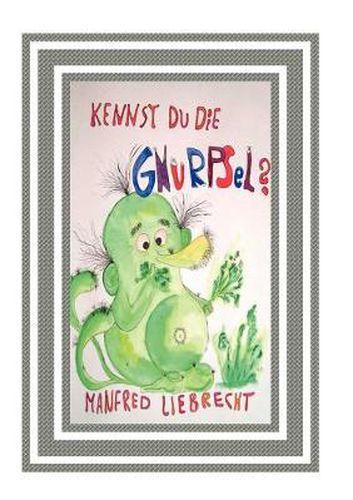 Cover image for Kennst du die Gnurpsel?