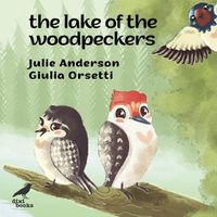 Cover image for The Lake of the Woodpeckers