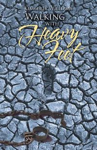 Cover image for Walking With Heavy Feet