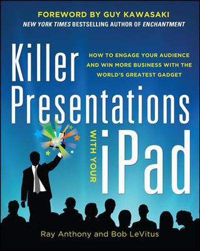 Cover image for Killer Presentations with Your iPad: How to Engage Your Audience and Win More Business with the World's Greatest Gadget