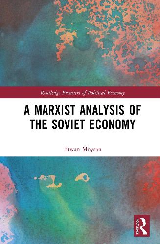 Cover image for A Marxist Analysis of the Soviet Economy
