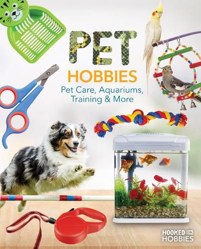 Cover image for Pet Hobbies: Pet Care, Aquariums, Training & More