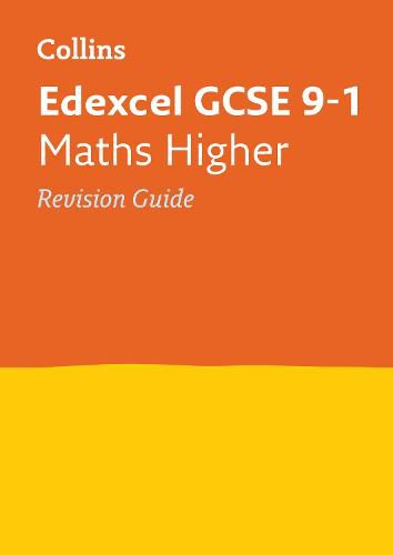 Edexcel GCSE 9-1 Maths Higher Revision Guide: Ideal for Home Learning, 2022 and 2023 Exams