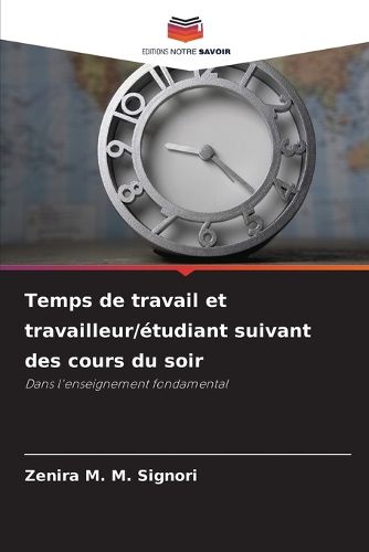 Cover image for Temps de travail et travailleur/etudiant suivant des cours du soir