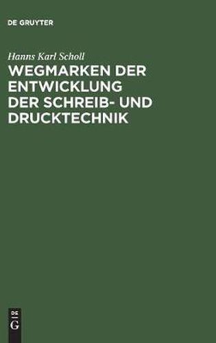 Cover image for Wegmarken Der Entwicklung Der Schreib- Und Drucktechnik