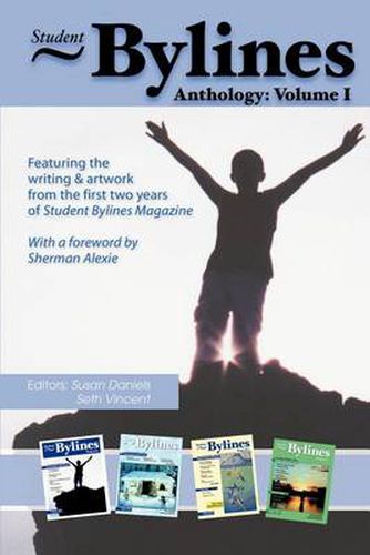 Student Bylines: Anthology: Volume 1