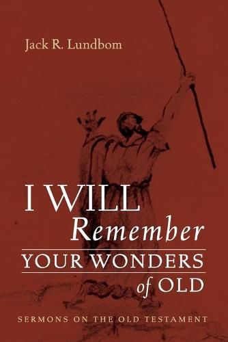 Cover image for I Will Remember Your Wonders of Old