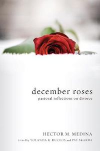 Cover image for December Roses: Pastoral Reflections on Divorce