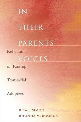 Cover image for In Their Parents' Voices: Reflections on Raising Transracial Adoptees