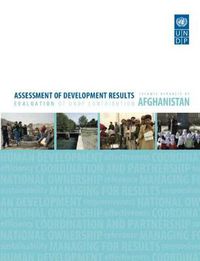 Cover image for Assessment of development results: evaluation of UNDP contribution, Islamic Republic of Afghanistan