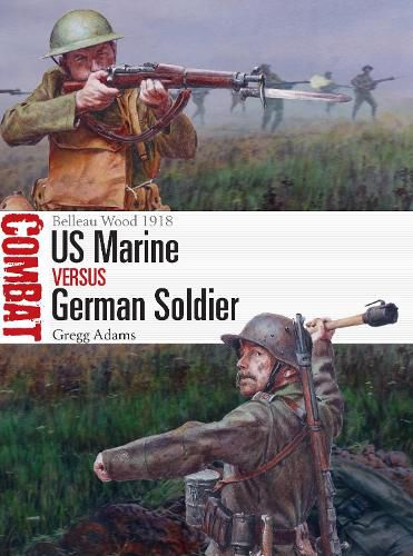 Cover image for US Marine vs German Soldier: Belleau Wood 1918