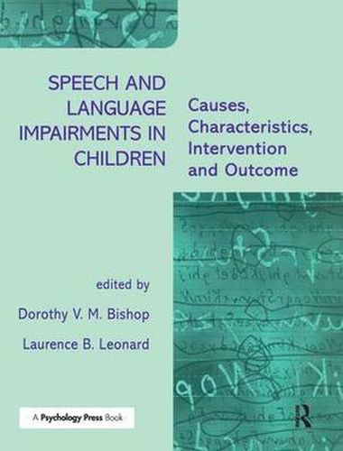 Cover image for Speech and Language Impairments in Children: Causes, Characteristics, Intervention and Outcome