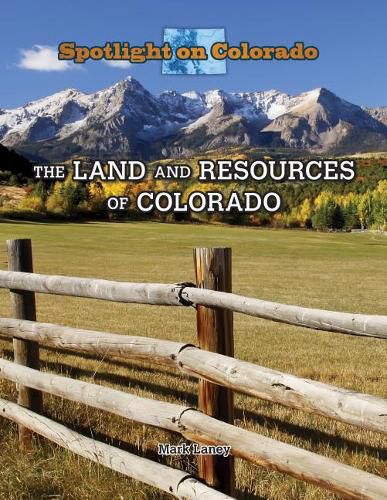 Cover image for The Land and Resources of Colorado