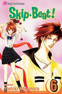 Cover image for Skip*Beat!, Vol. 6
