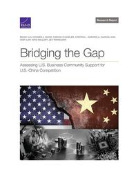 Cover image for Bridging the Gap: Assessing U.S. Business Community Support for U.S.-China Competition