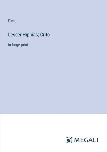 Cover image for Lesser Hippias; Crito