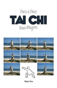 Cover image for Tai Chi Para Mayores, Paso a Paso