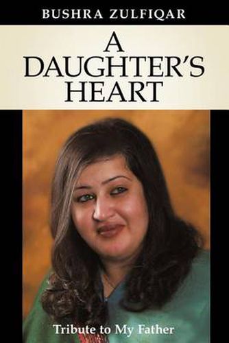 Cover image for A Daughter's Heart: Tribute to My Father