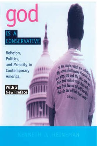 Cover image for God is a Conservative: Religion, Politics, and Morality in Contemporary America